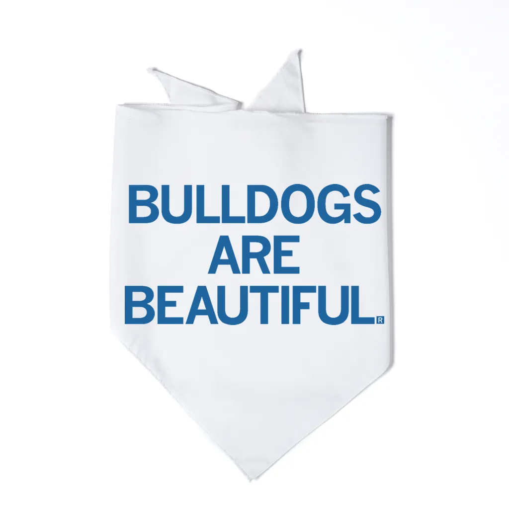 Bulldogs Are Beautiful Dog Bandana