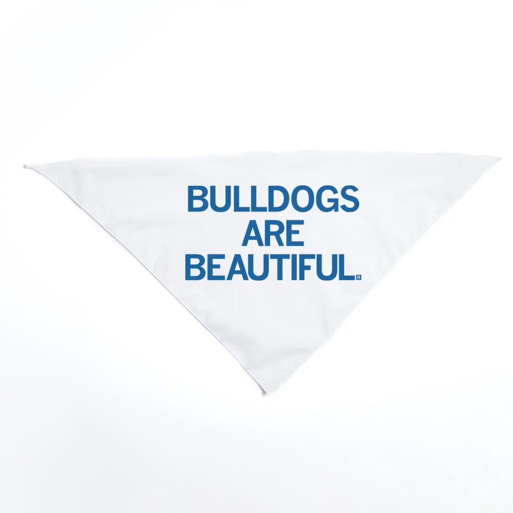 Bulldogs Are Beautiful Dog Bandana